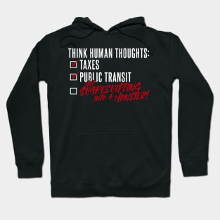 Think Human Thoughts Hoodie